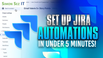 How to Set Up Jira Automations in Under 5 minutes!