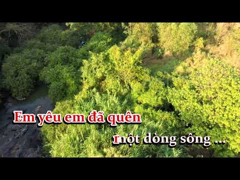 [Karaoke] Em đã quên một dòng sông | htbtuannguyen
