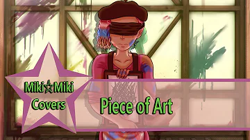 【Miki☆Miki】Piece of Art【Cover】―  Kira