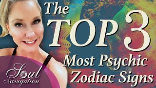 Top 3 Most Psychic Zodiac Signs  For all 12 signs - 10 Techniques to SEE how psychic you are