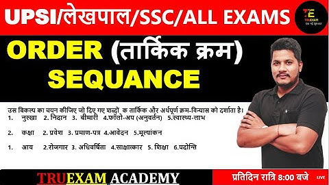 01 ORDER SEQUANCE SSC-GD/UPP/UPSI BY VIKAS SIR REASONING TRUEXAM ACADEMY VIKAS  SIR REASONING