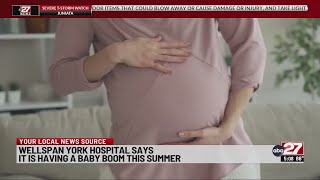Wellspan York Hospital says its having a baby boom this summer