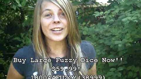 Fuzzy Dice!