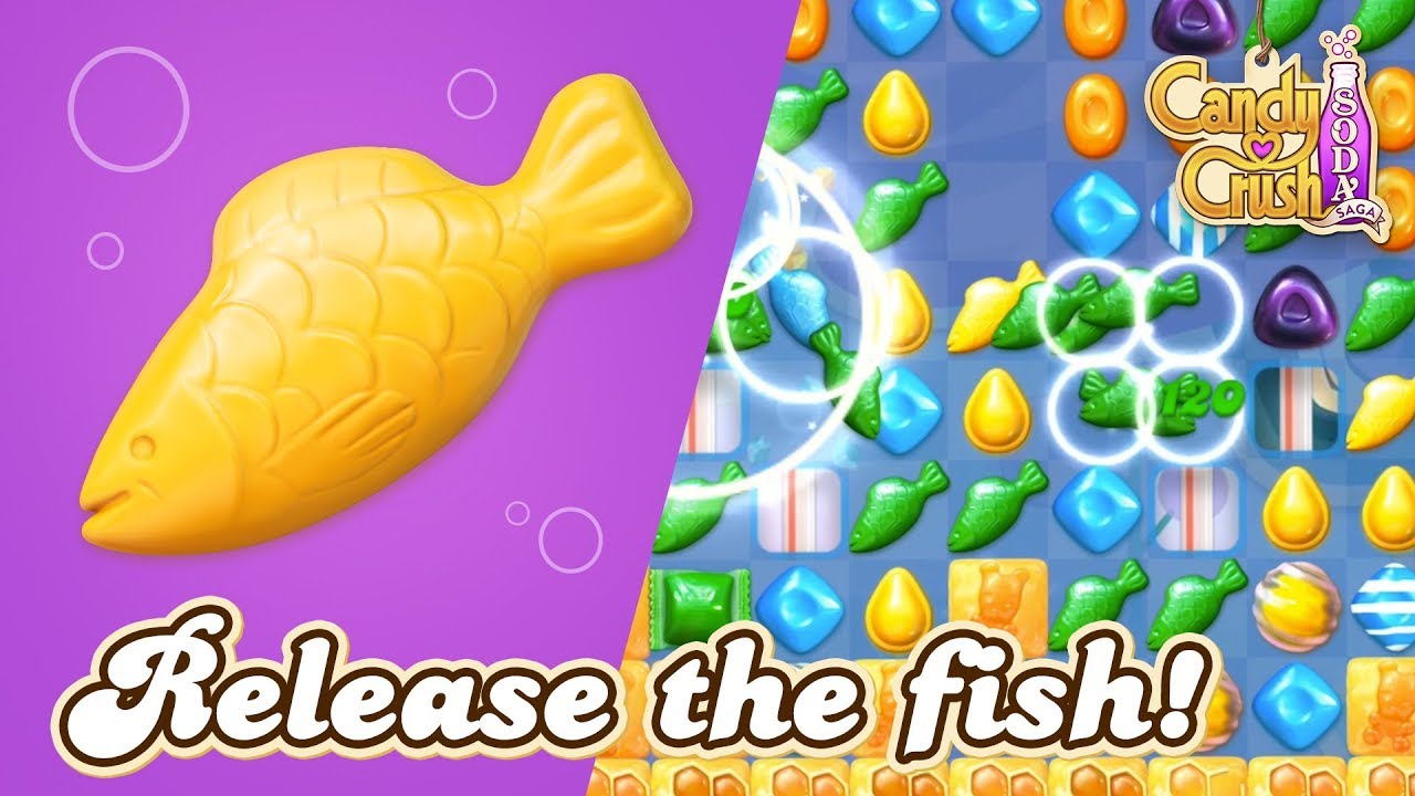 Candy Crush Soda Saga: Release the fish! 