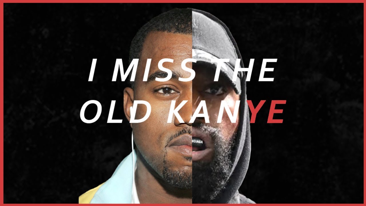 I Miss The Old Kanye Edit