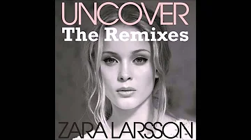 Zara Larsson - Uncover (C BooL Remix Edit)