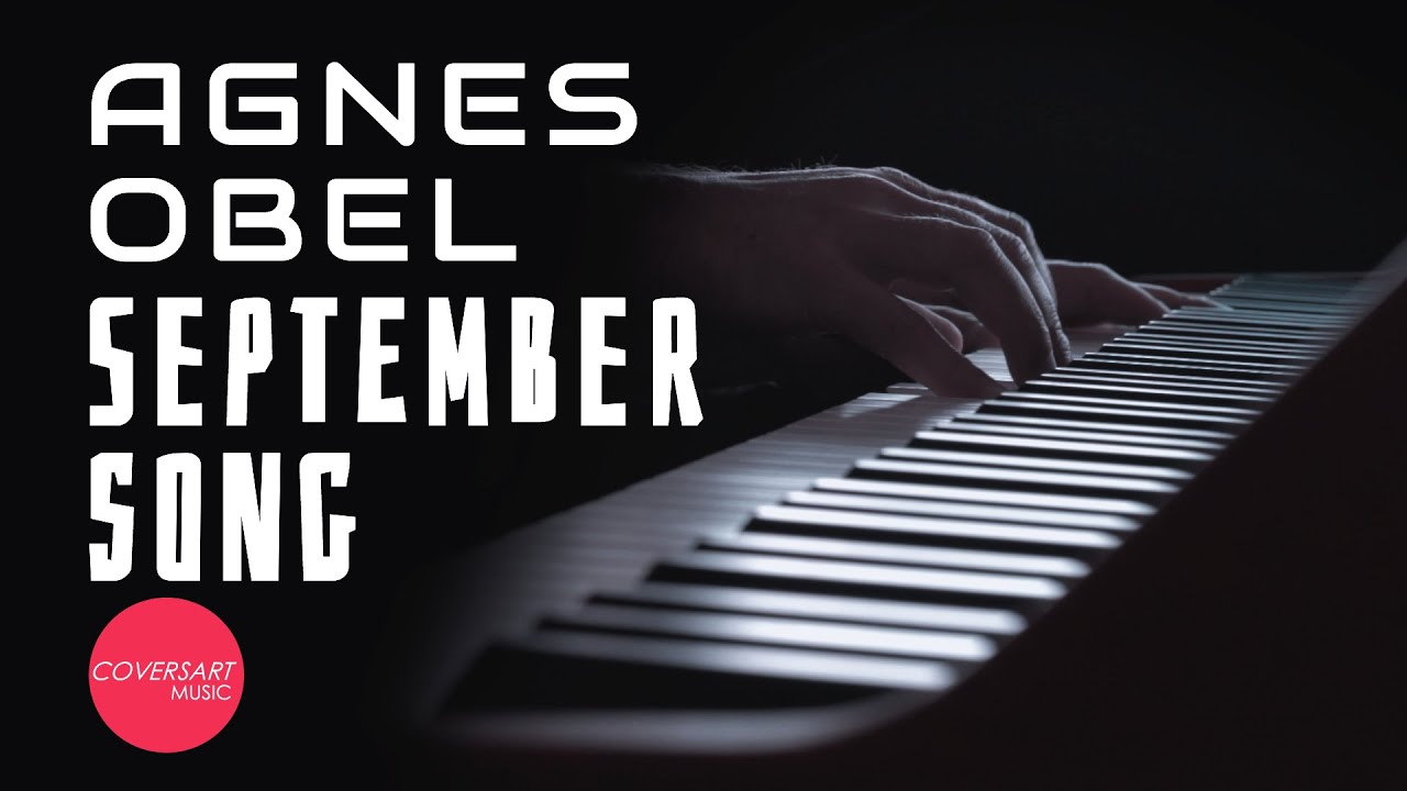 Agnes Obel - September Song (Arr. For Piano Solo) / @coversart - YouTube
