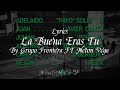 GRUPO FRONTERA [FT Neton Vega] - LA BUENA ERAS TU (Letra/Lyrics)