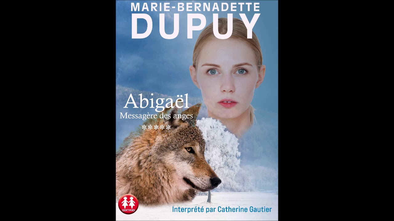 "Abigael messagère des anges Tome 5" de Marie Bernadette Dupuy lu par