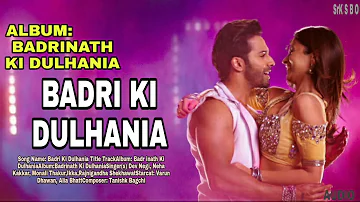 Badri ki Dulhania Official Bollywood Song/Dev Negi/Neha Kakkar/Monali Thakur/Ikka/Rajnigandha