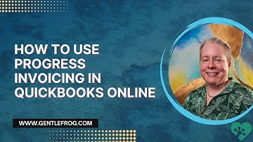 How to Use Progress Invoicing in QuickBooks Online