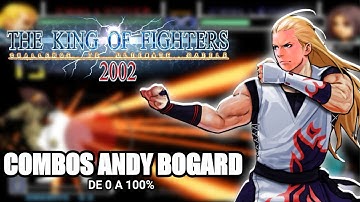 Combos Andy bogard | De 0 a 100% KOF 2002