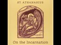 On The Incarnation - St. Athanasius (Full Audiobook)