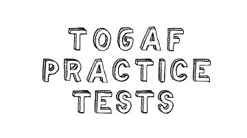 TOGAF 10th Edition EA Practice test Part 1 and Part 2 (Course description)