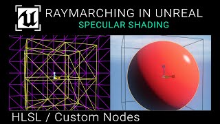 Ue5 Tutorial - Hlsl - Raymarched Specular Highlights