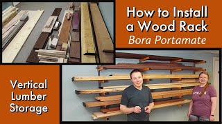 Wood Rack Installation | BORA PORTAMATE | Woodshop Organization | Vertical Lumber Storage