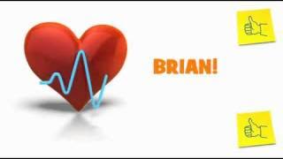 GET WELL SOON BRIAN!