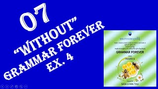 07 Grammar Forever: "Without" Pattern Exercise 4