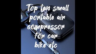 Top 10 Air Compressor Wireless Portable Electric Air Pump Tyre Inflators | Art of Tire Pressure!