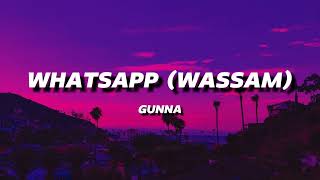 GUNNA - WHATSAPP (WASSAM) | LYRICS