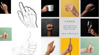 100 Hand Reference Images For Artists : Perfect For Drawing & Sketching
