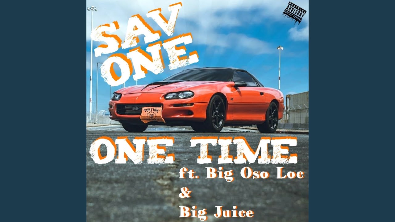 Guarda One Time (feat. Big Oso Loc & Big Juice) su YouTube Guarda One Time (feat. Big Oso Loc & Big Juice) su YouTube