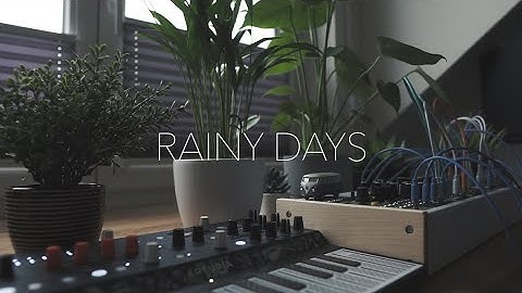 Rainy Days // Ambient // Eurorack Modular and Microfreak