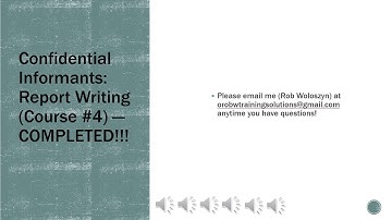 Course #4 Web Preview - Confidential Informants: Report Writing