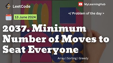 2037. Minimum Number of Moves to Seat Everyone using Java | 13 June 2024 | Array | Greedy | Sorting