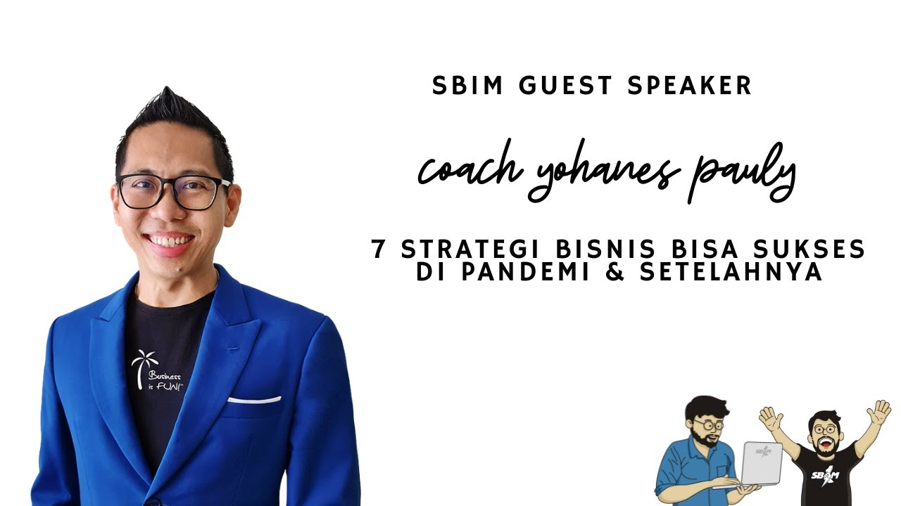 SB1M Guest Speaker Coach Yohanes G Pauly YouTube