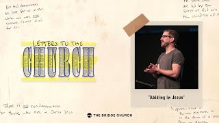 Abiding in Jesus | The Bridge Church