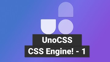 UnoCSS - 1 - An all-in-one atomic CSS engine!