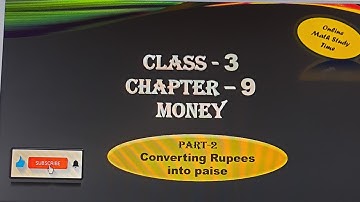 Class 3 Maths Chapter 9 Money - Convert Rupees into Paise | CBSE | ICSE  #viral  #education #cbse