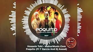 آهنگ جدید حسین تهی به اسم پوکیتو Hossein Tohi (Ft Gracia And Dj Assad) Poquito