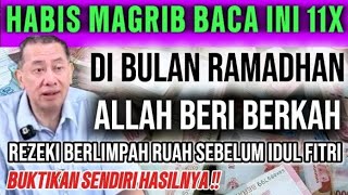 Read this 11 times after Maghrib prayers in the month of Ramadan, Allah SWT will give you abundan...