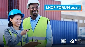 LKDF Forum 2023 - Skills for Sustainability in Global Supply Chains - The Trailer