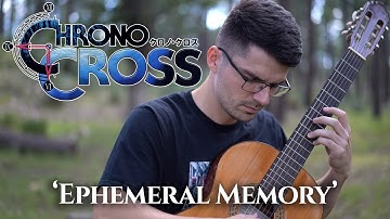 Ephemeral Memory (Chrono Cross) | Classical Guitar Cover