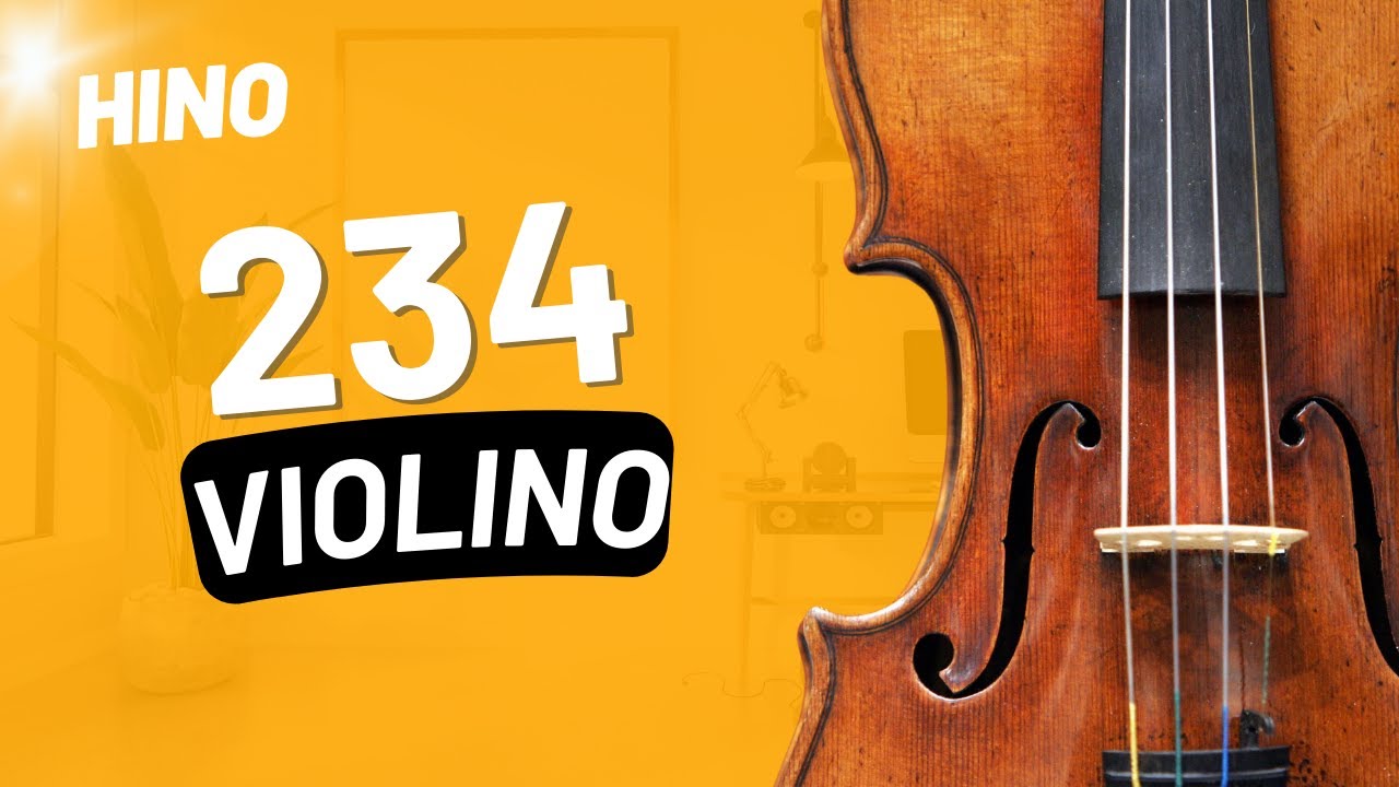 HINO 234 CCB VIOLINO - O Meu Ser Entrego a Cristo - HINÁRIO 5