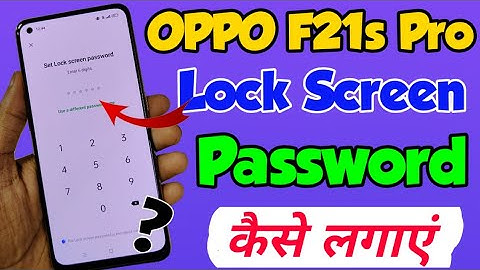 OPPO f21s Pro lock screen password setting