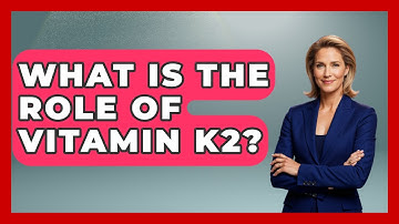 What Is The Role Of Vitamin K2? - Running Beyond Limits
