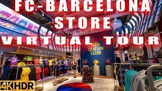 🛒 Explore FC BARCELONA STORE 🛒- Virtual Tour in 4k UHD HDR BARCA STORE - CAMP NOU BARCELONA