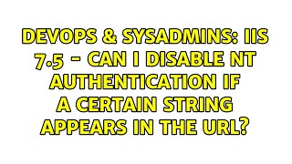 IIS 7.5 - Can I Disable NT Authentication if a Certain String Appears in the URL