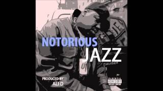 Ali D - Party Bullshit Notorius Jazz