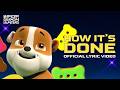 HOW IT'S DONE x PAW Patrol Loves Yummy Pup Treats! | (Official Music Cover)