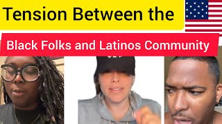 Tension Between Black Black and Latinos Community. Shocking, always Fightíñg