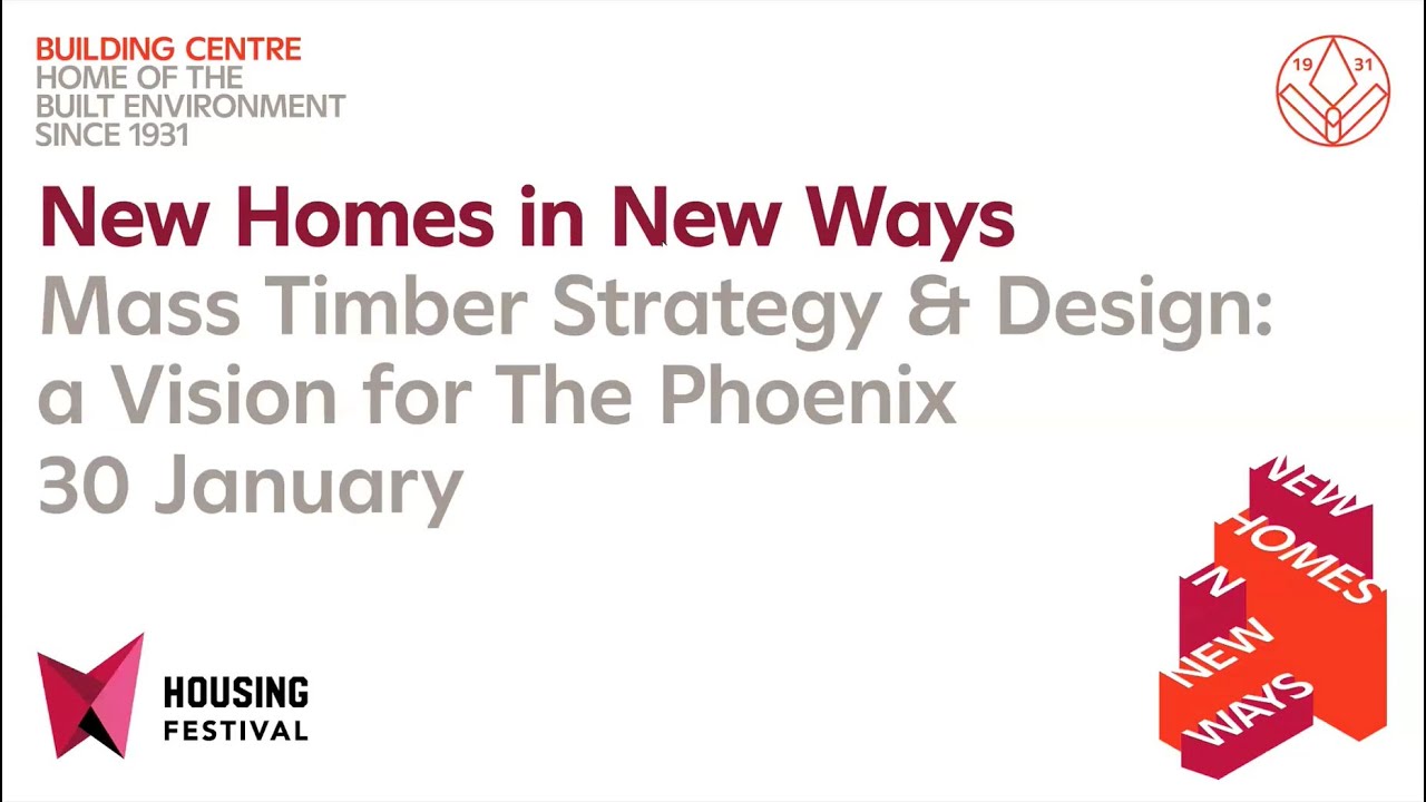 New Homes in New Ways: Mass Timber Strategy and Design – a Vision for The Phoenix