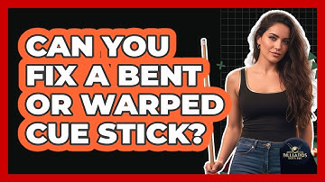 Can You Fix A Bent Or Warped Cue Stick?