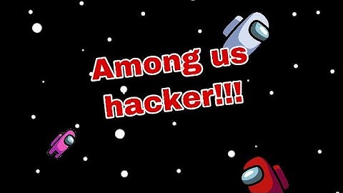 So we ran into a HACKER in among us!!!