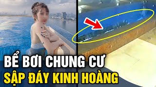 Bể bơi chung cư bất ngờ 'SẬP ĐÁY' kinh hoàng | Tin 3 Phút