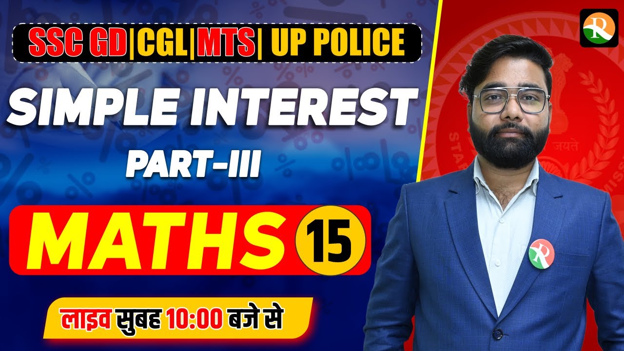 Simple Interest -3 | Maths Classes for SSC | Complete Maths for SSC MTS ...